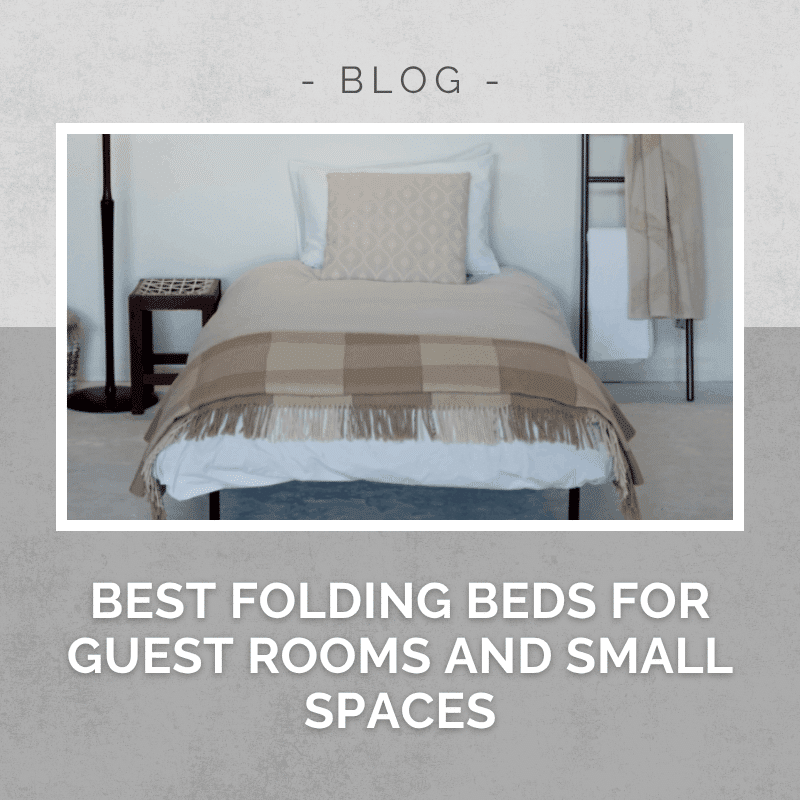 Best Folding Beds for Guest Rooms and Small Spaces